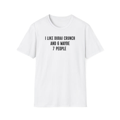 I Like Dubai Crunch T-Shirt