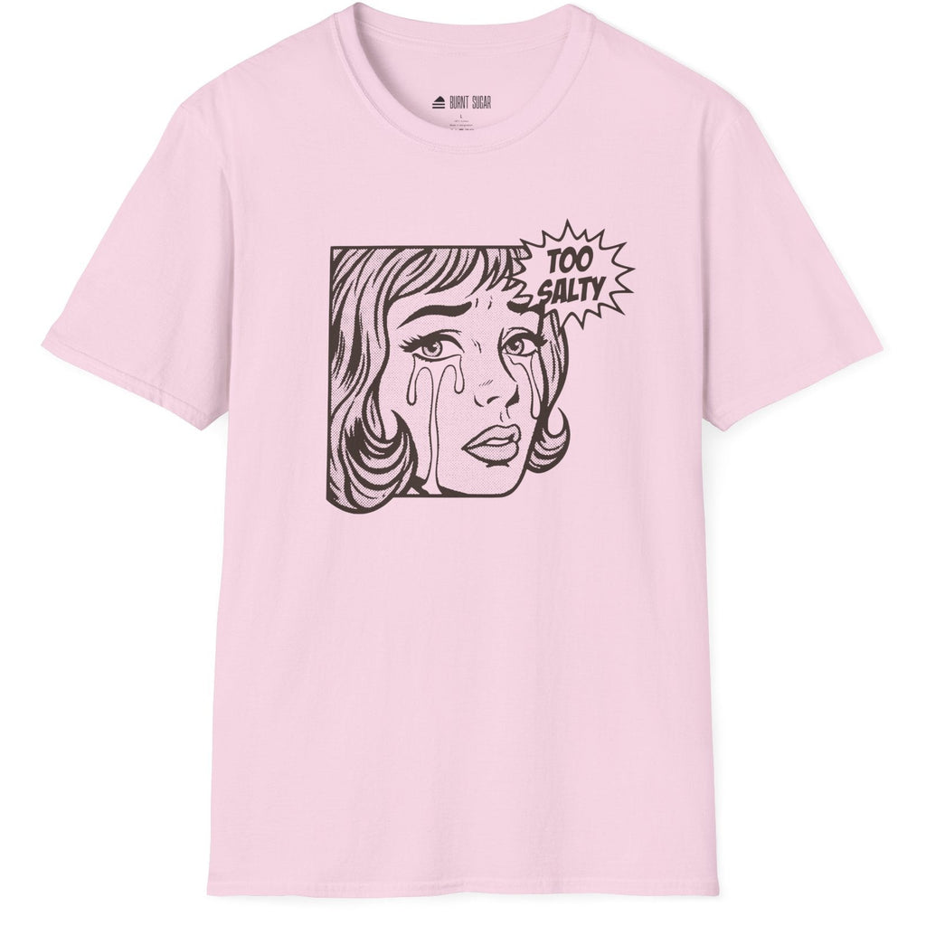 Too Salty T-Shirt