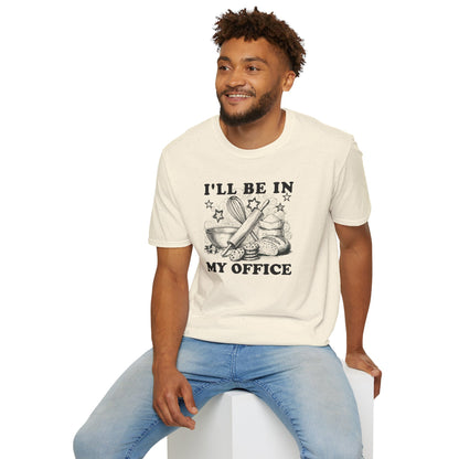 I'll Be In My Office T-Shirt