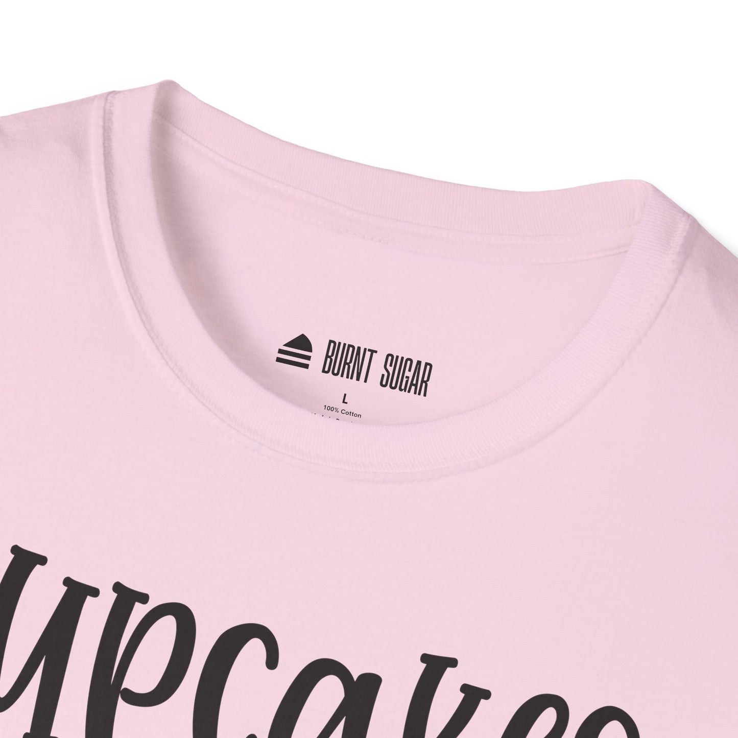 Cupcakes Are Always T-Shirt