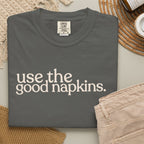 use the good napkins CC17177 T-shirt