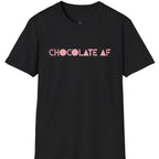 Chocolate AF T-Shirt