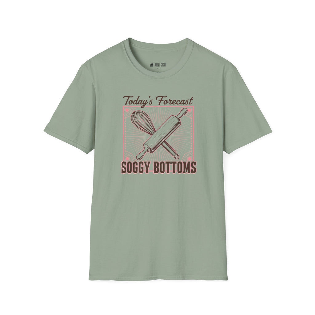 Today's Forecast Soggy Bottoms T-Shirt